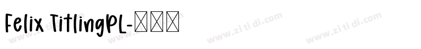 Felix TitlingPL字体转换
